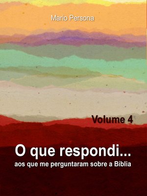 cover image of O que respondi aos que me perguntaram sobre a Biblia